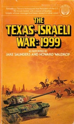 The Texas-Israeli War: 1999
