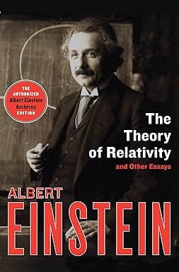 The Theory of Relativity and Other Essays