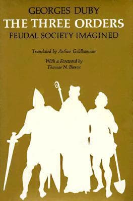 The Three Orders: Feudal Society Imagined