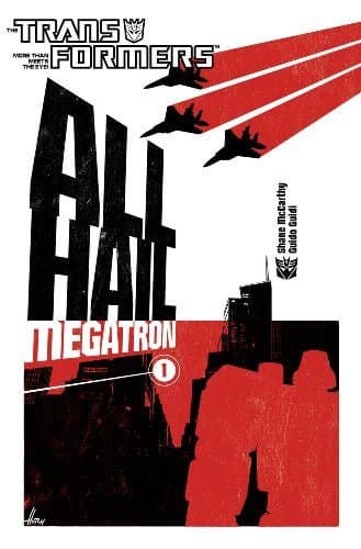 The Transformers: All Hail Megatron, Volume 1