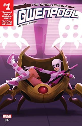 The Unbelievable Gwenpool #7