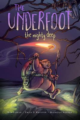 The Underfoot Vol. 1: The Mighty Deep