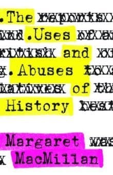 The Uses and Abuses of History