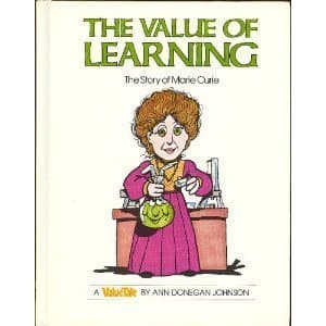The Value of Learning: The Story of Marie Curie