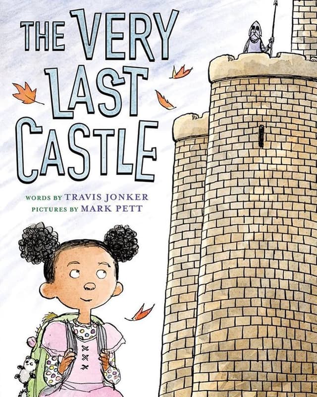The Very Last Castle: A Picture Book