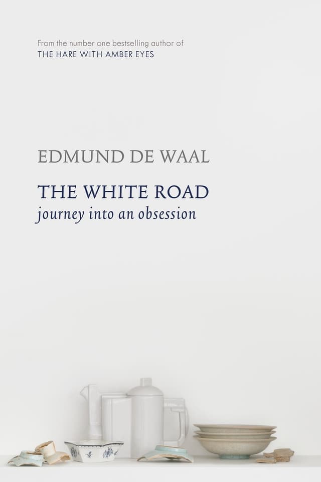 The White Road: Journey Into an Obsession