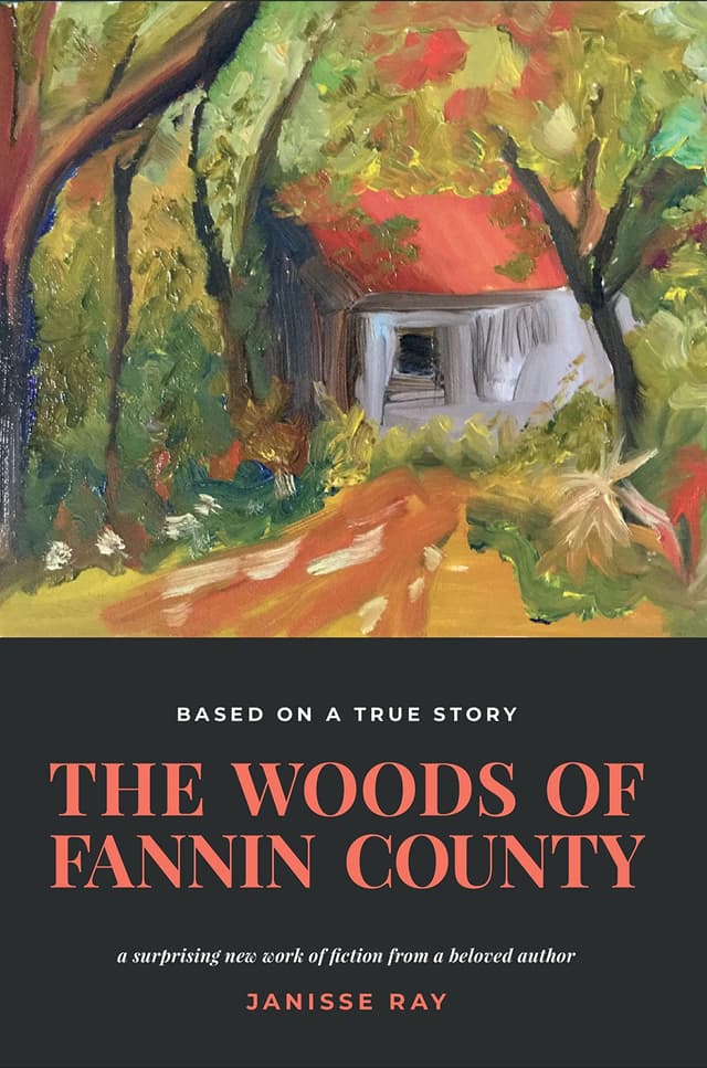 The Woods of Fannin County