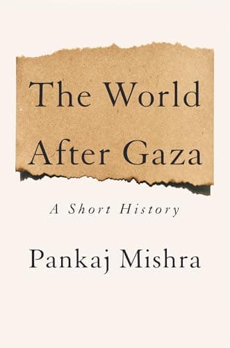 The World After Gaza: A Short History