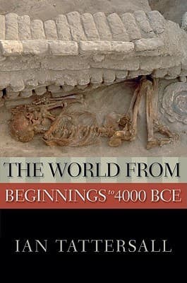 The World from Beginnings to 4000 BCE