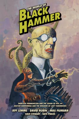 The World of Black Hammer, Vol. 1