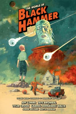 The World of Black Hammer, Vol. 3