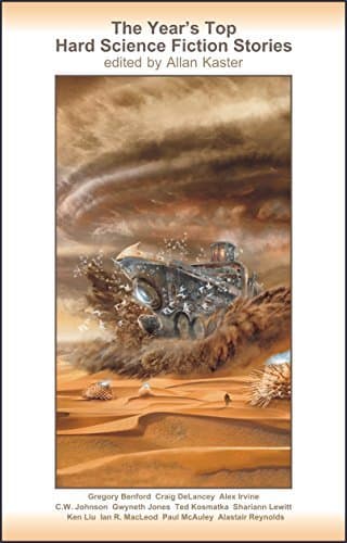 The Year's Top Hard Science Fiction Stories