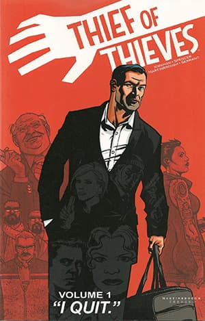 Thief of Thieves, Vol. 1: "I Quit."