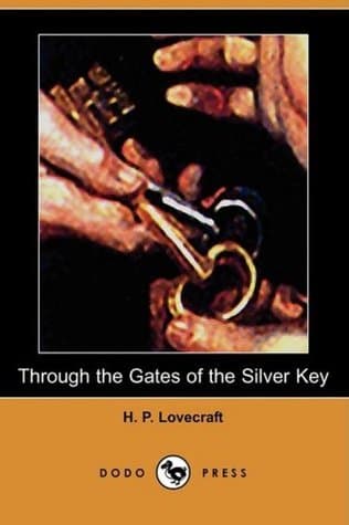 Through the Gates of the Silver Key
