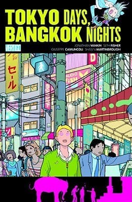 Tokyo Days, Bangkok Nights