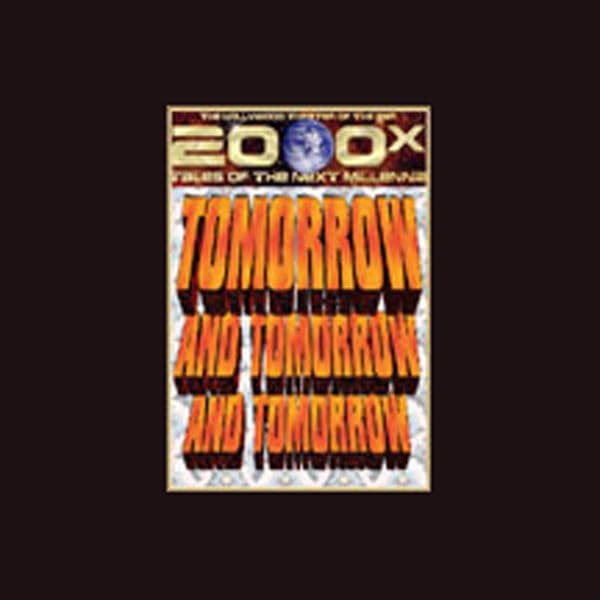 Tomorrow And Tomorrow And Tommorrow