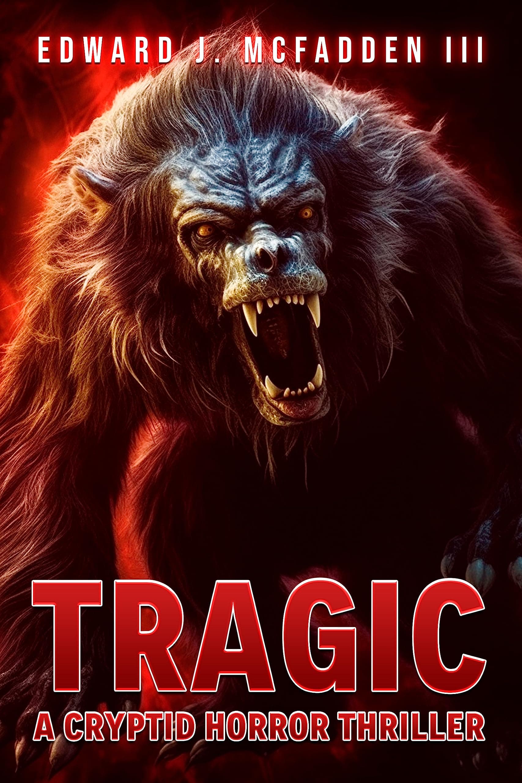 Tragic: A Cryptid Horror Thriller