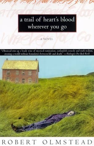 Trail of Hearts Blood Wherever We Go: A Novel