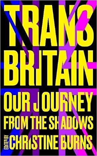 Trans Britain: Our Journey from the Shadows