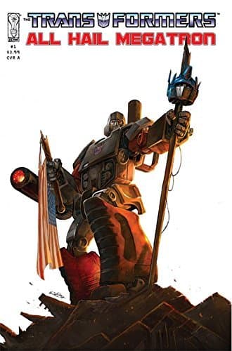 Transformers: All Hail Megatron #1