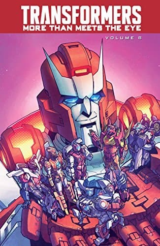 Transformers: More Than Meets the Eye, Volume 8