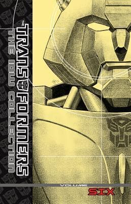 Transformers: The IDW Collection, Volume 6