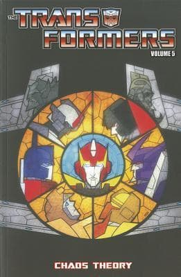 Transformers Volume 5: Chaos Theory