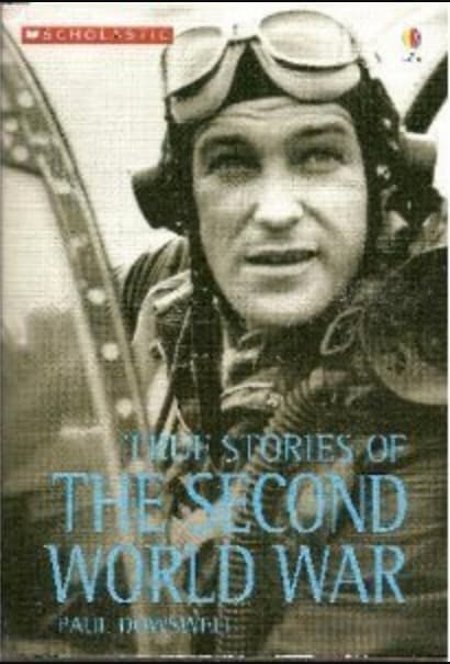 True Stories of the Second World War