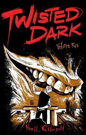 Twisted Dark, Volume 2
