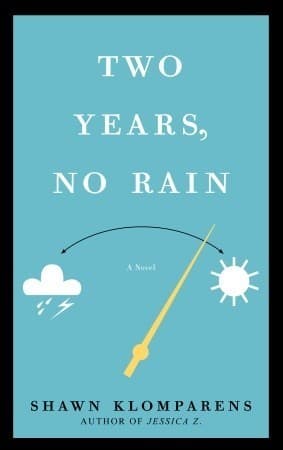 Two Years, No Rain: A Novel