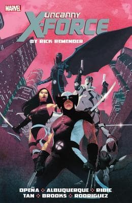 Uncanny X-Force by Rick Remender Omnibus