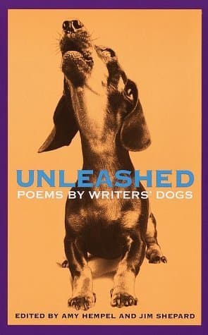 Unleashed: Poems by Writers' Dogs