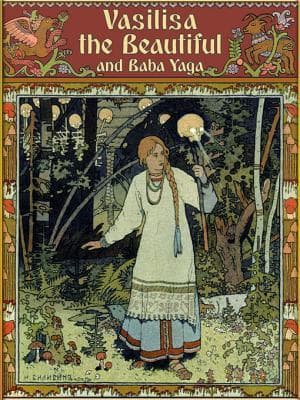Vasilisa the Beautiful and Baba Yaga