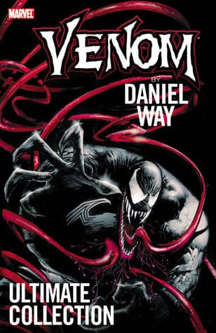 Venom by Daniel Way: Ultimate Collection