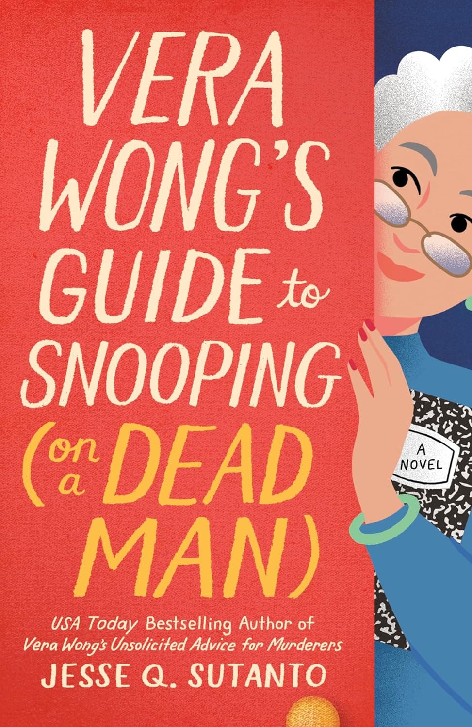 Vera Wong's Guide to Snooping [On a Dead Man]