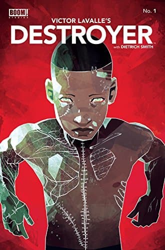 Victor LaValle's Destroyer #1