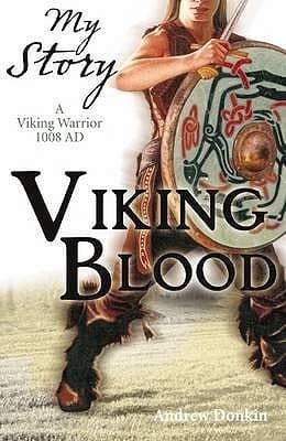 Viking Blood: A Viking Warrior, 1008 AD