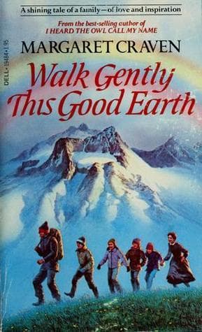 Walk Gently This Good Earth