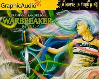 Warbreaker (3 of 3) [Dramatized Adaptation]