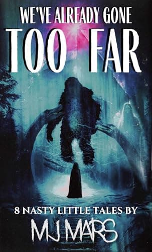 We've Already Gone Too Far