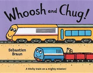 Whoosh and Chug!