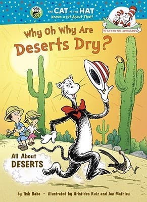 Why Oh Why are Deserts Dry?: All About Deserts