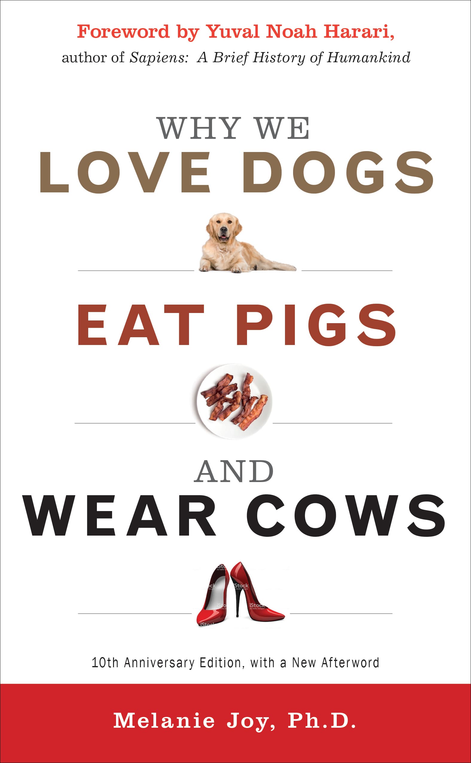 Why We Love Dogs, Eat Pigs, and Wear Cows