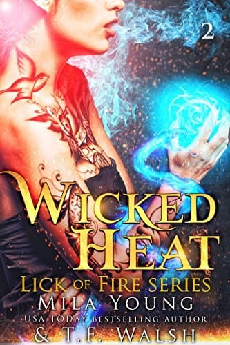 Wicked Heat: Part 2