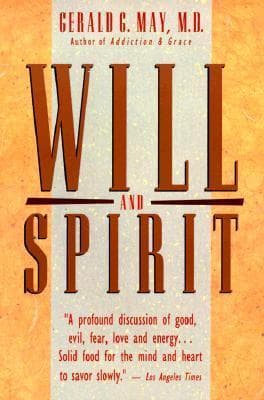 Will and Spirit: A Contemplative Psychology