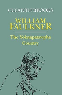William Faulkner: The Yoknapatawpha Country