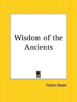 Wisdom of the Ancients