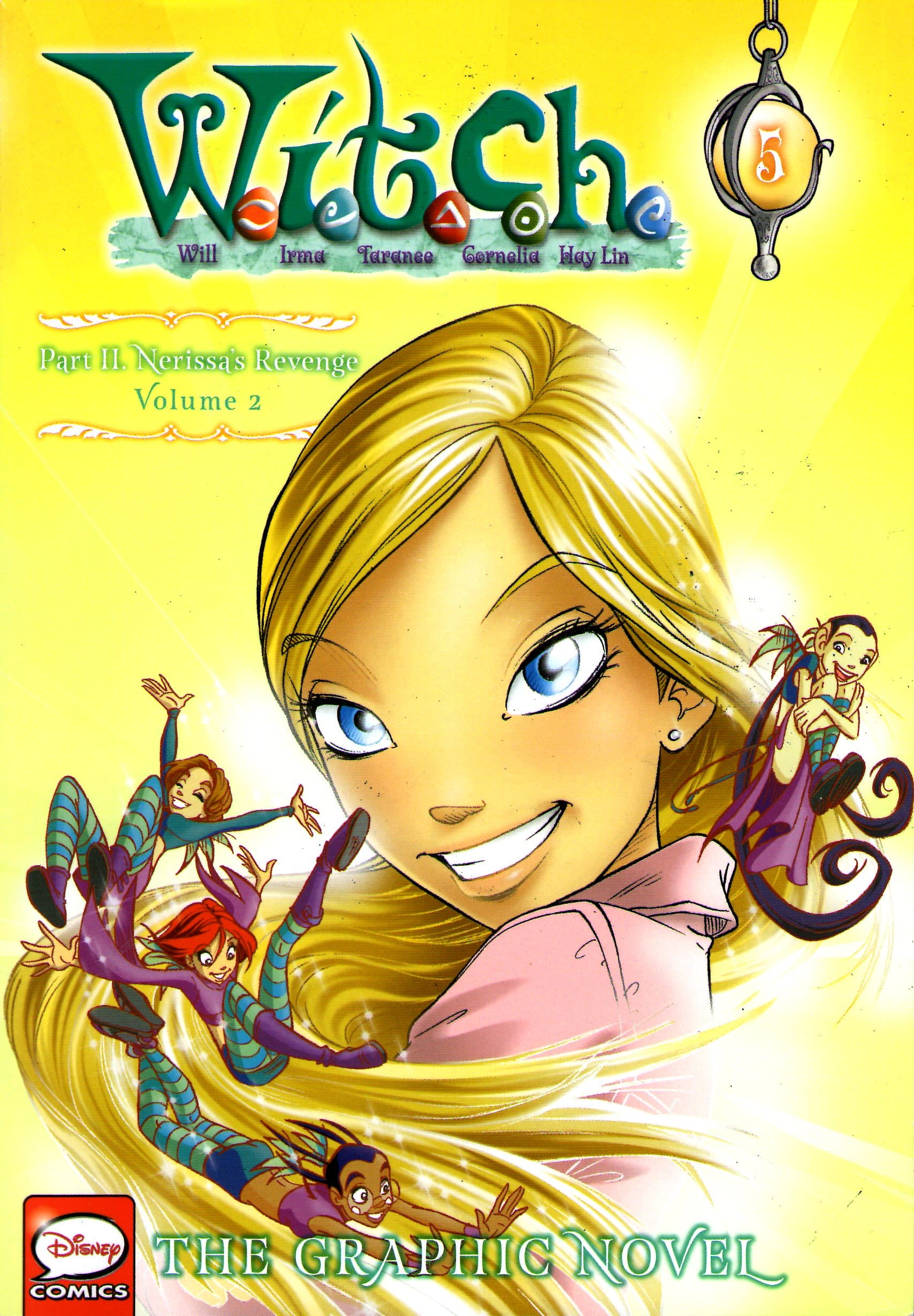 W.I.T.C.H. Part II: Nerissa's Revenge, Vol. 2