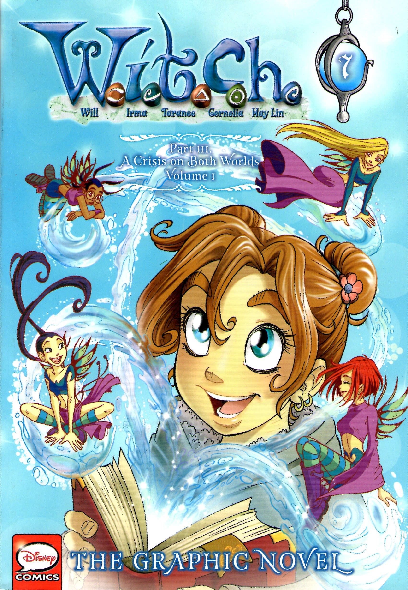 W.I.T.C.H. Part III: A Crisis on Both Worlds, Vol. 1