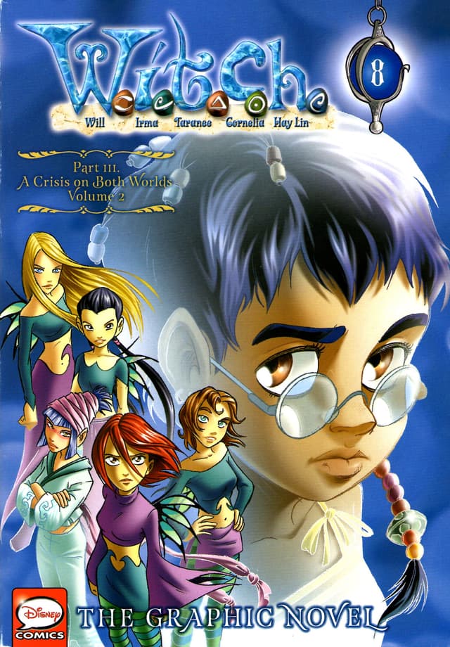W.I.T.C.H. Part III: A Crisis on Both Worlds, Vol. 2